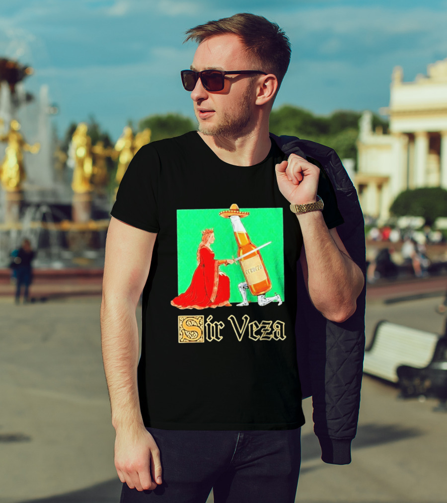 Sir Veza Cerveza Beer Bottle Knighted By Queen Sombrero T-Shirt