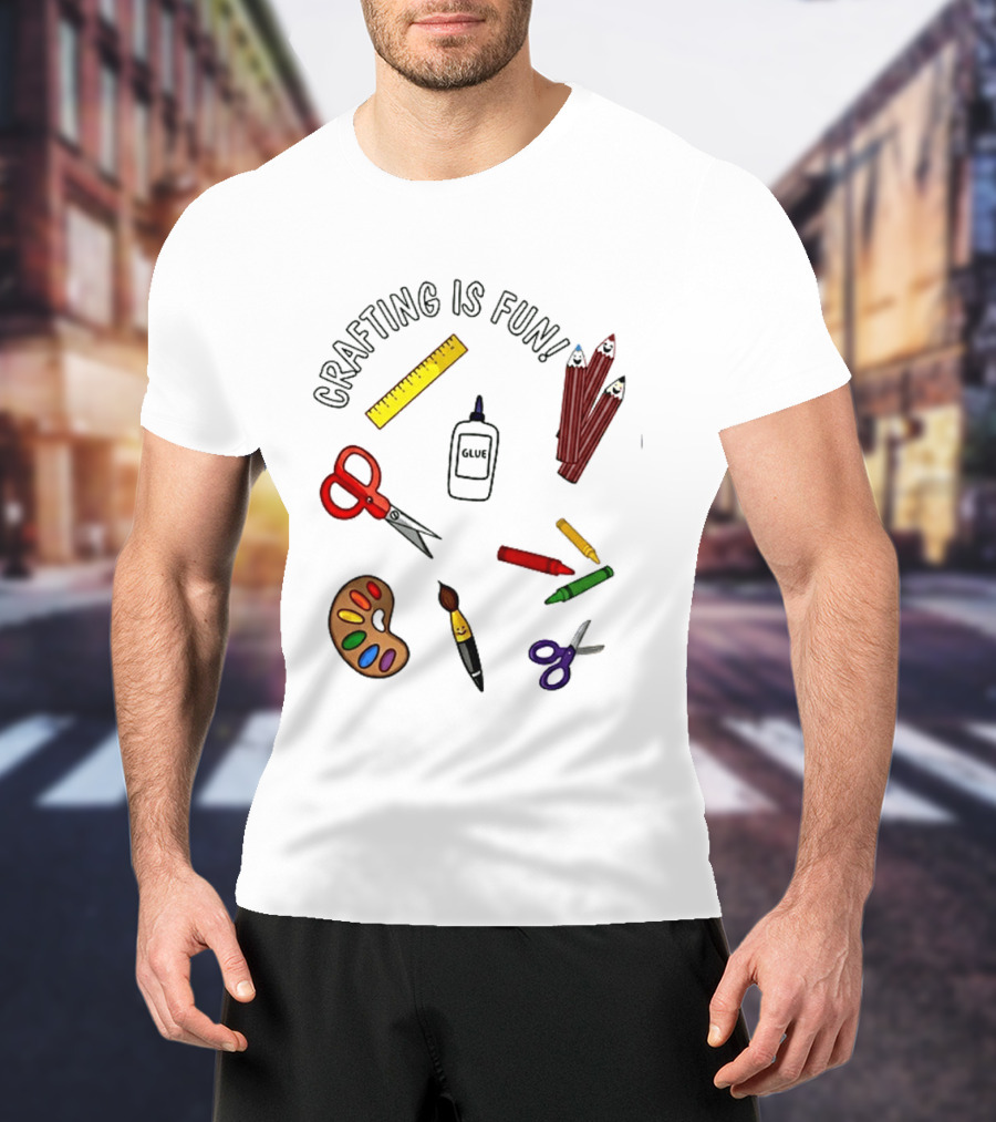 Crafting Is Fun Supplies Scissors Glue Paintbrush Crayons Palette Ruler T-Shirt
