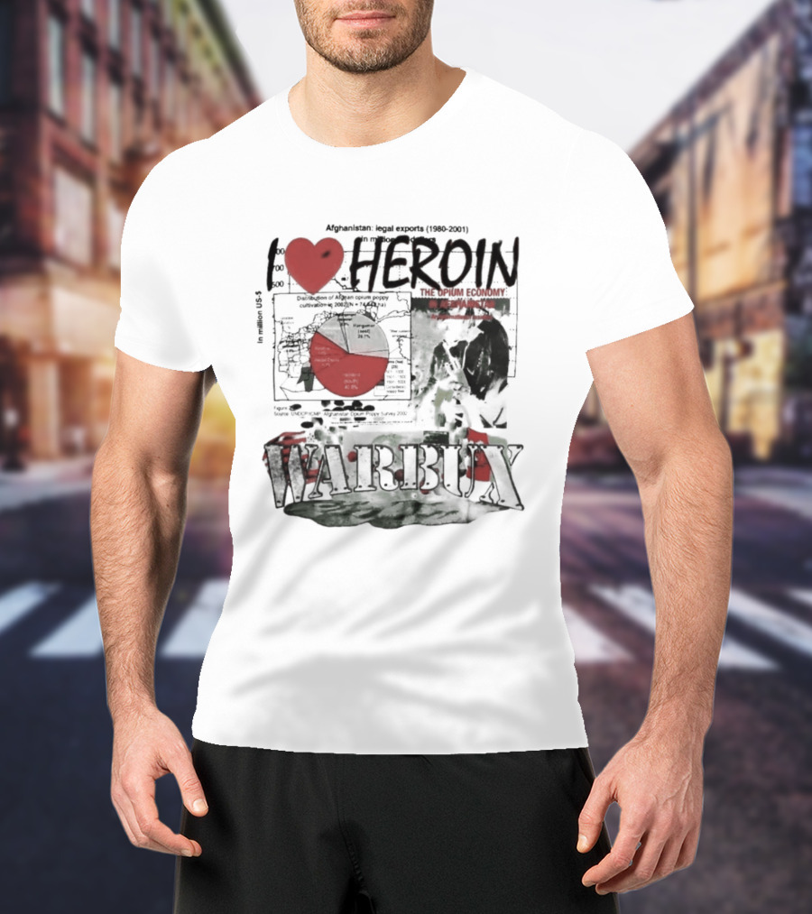 I Love Heroin Warbux Seed Of Terror T-Shirt
