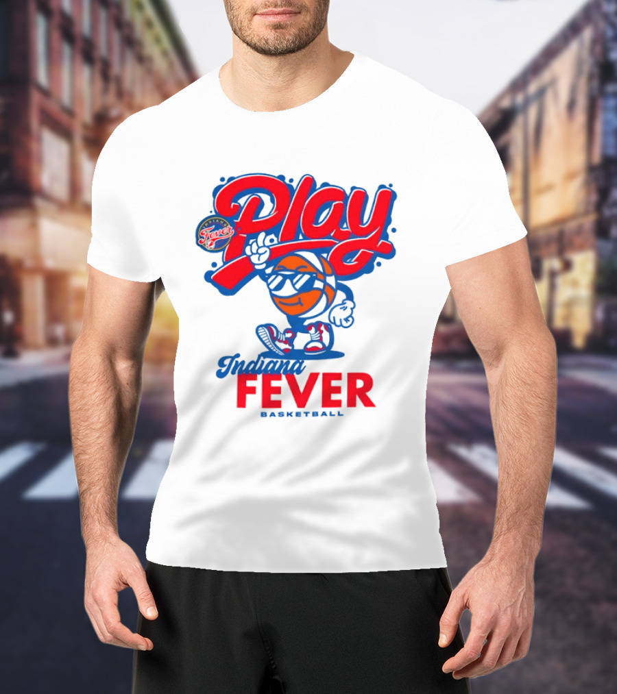 Play Indiana Fever Basketball T-Shirt