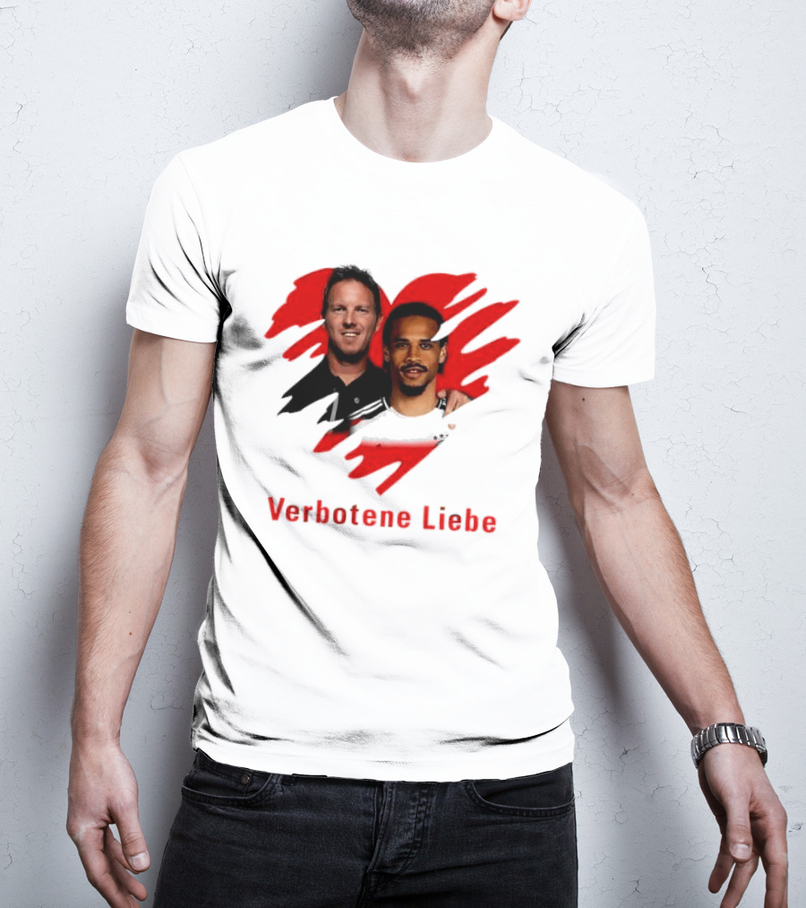 Verbotene Liebe Julian Nagelsmann Leroy Sane German National Team Football T-Shirt
