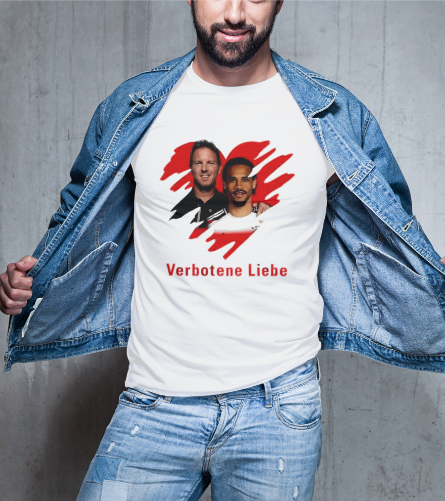 Verbotene Liebe Julian Nagelsmann Leroy Sane German National Team Football T-Shirt