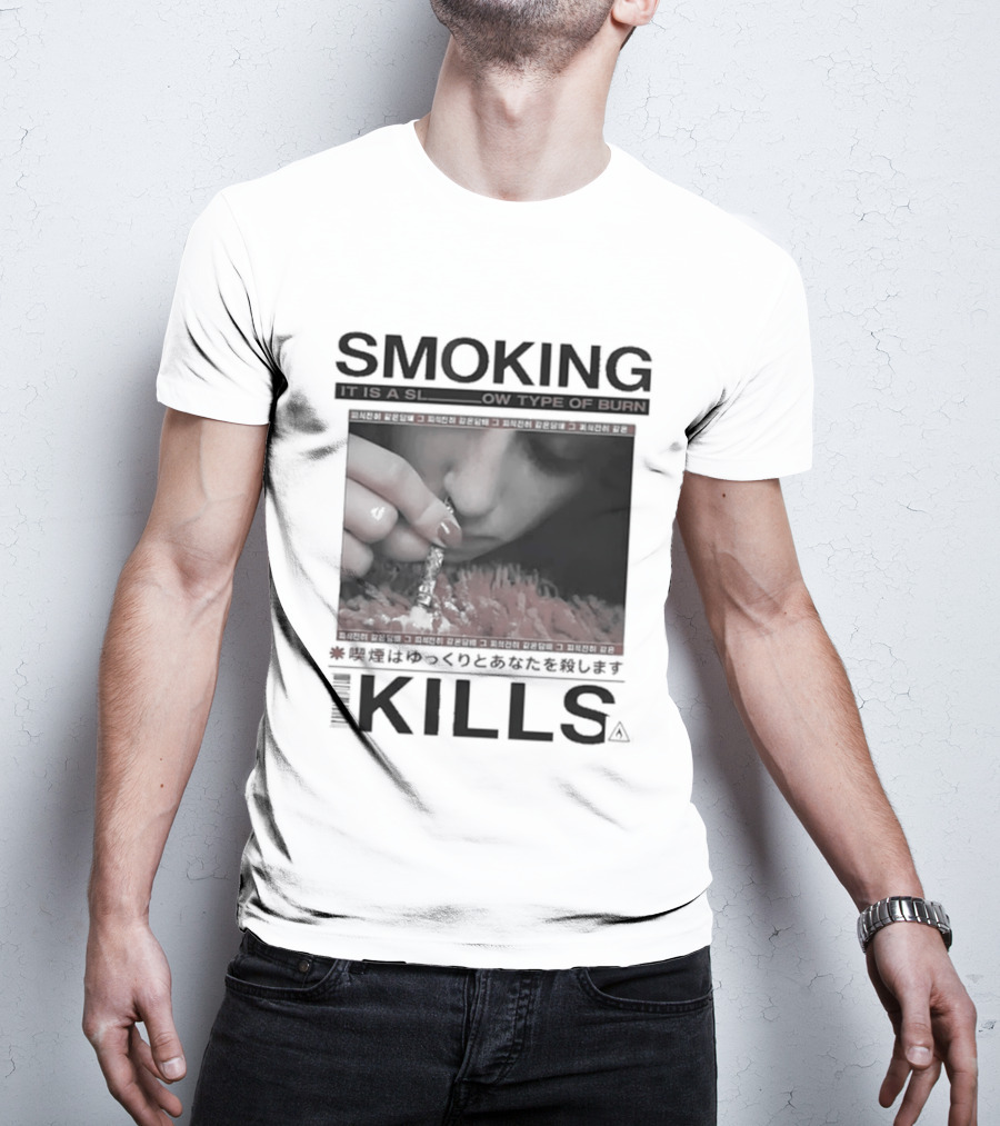 Smoking It Is A Slow Type Of Burn Kills T-Shirt