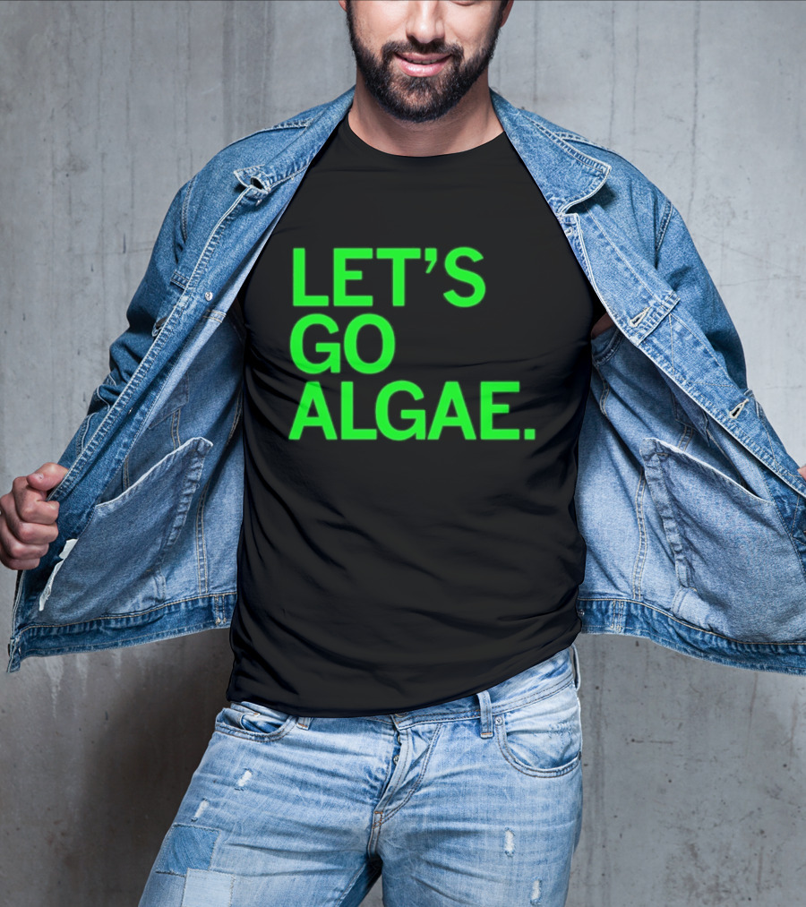 Let's Go Algae T-Shirt