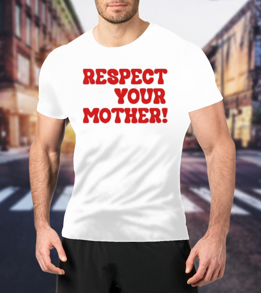Respect Your Mother Bold Red T-Shirt