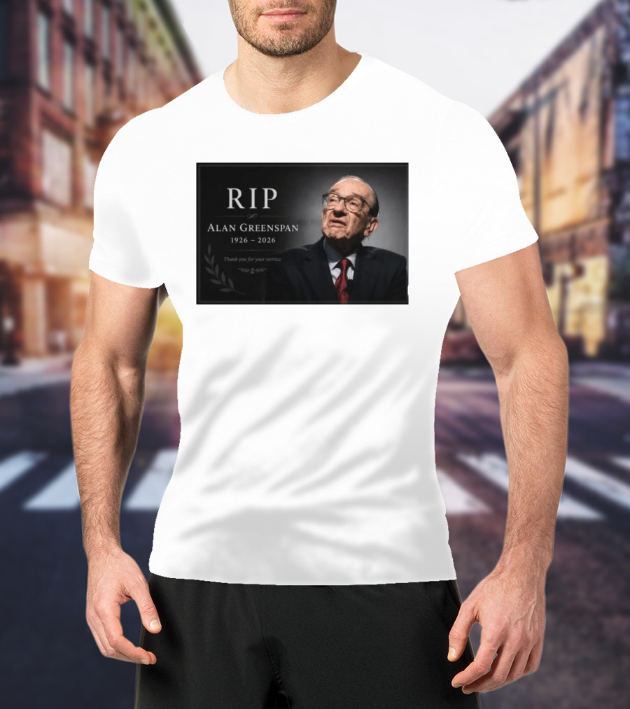 RIP Alan Greenspan 1926 2026 Thank You For Your Service Commemoration T-Shirt