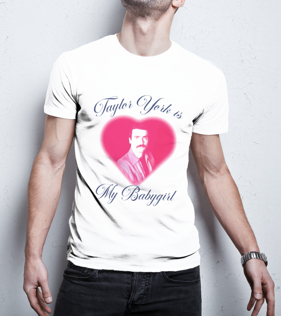 Taylor York Is My Babygirl Heart Pink Image T-Shirt