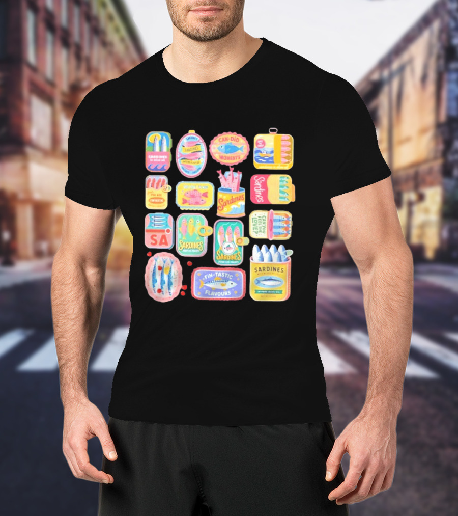 Sardines Can Did Moments You Are Fintastic Pour Les Toasts Fin Tastic Flavours T-Shirt