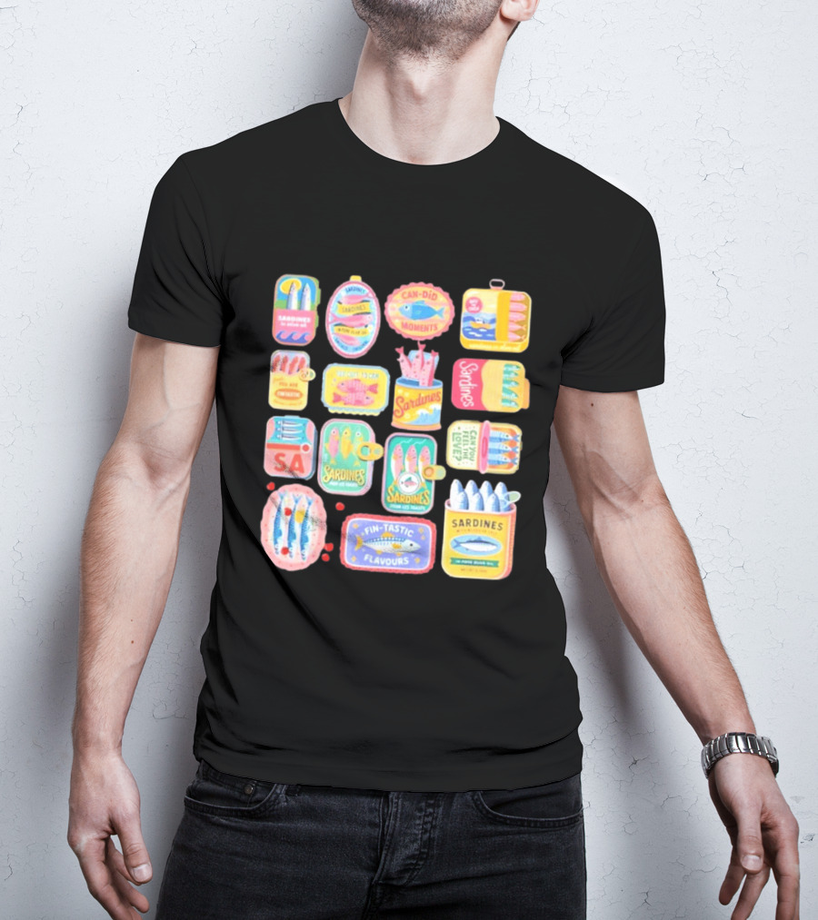 Sardines Can Did Moments You Are Fintastic Pour Les Toasts Fin Tastic Flavours T-Shirt