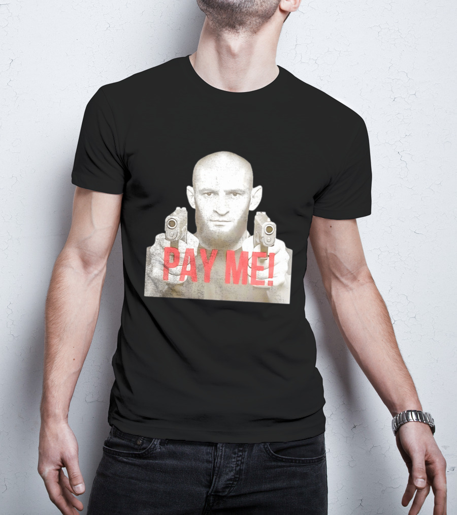 Khamzat Chimaev Pay Me Guns T-Shirt