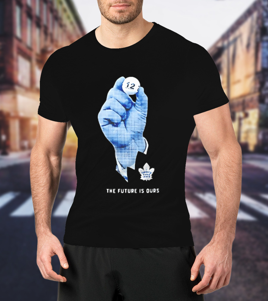 Toronto Maple Leafs The Future Is Ours 12 Strategic Vision T-Shirt