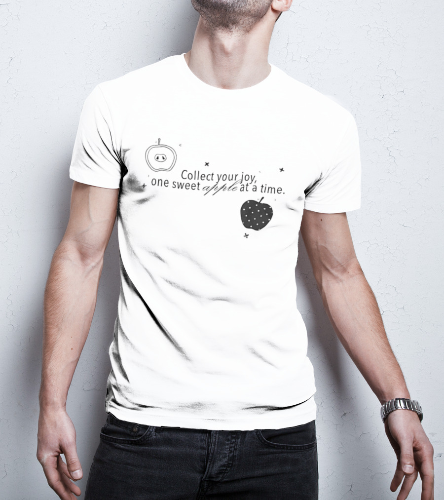 Collect Your Joy One Sweet Apple At A Time Whimsical Fruit T-Shirt