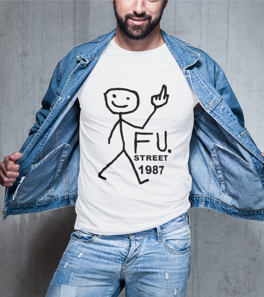 FU Street 1987 Stick Figure Middle Finger Drawing T-Shirt