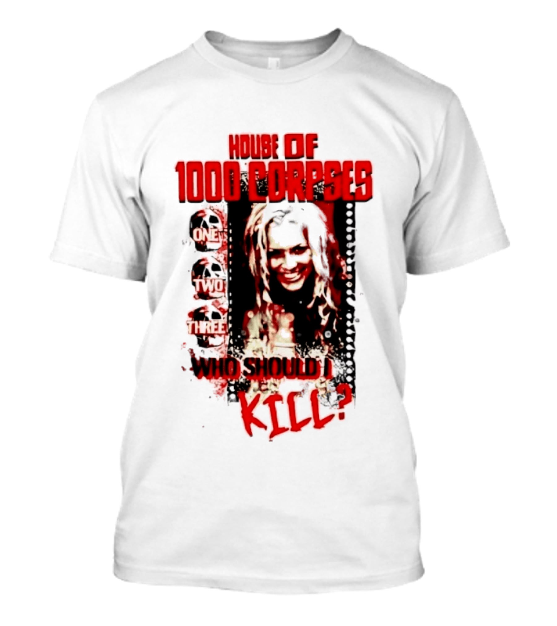 House Of 1000 Corpses One Two Three Who Should I Kill T-Shirt
