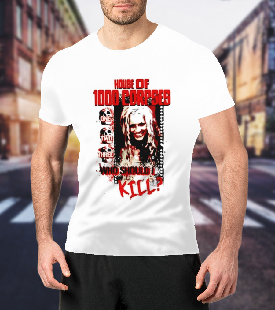 House Of 1000 Corpses One Two Three Who Should I Kill T-Shirt