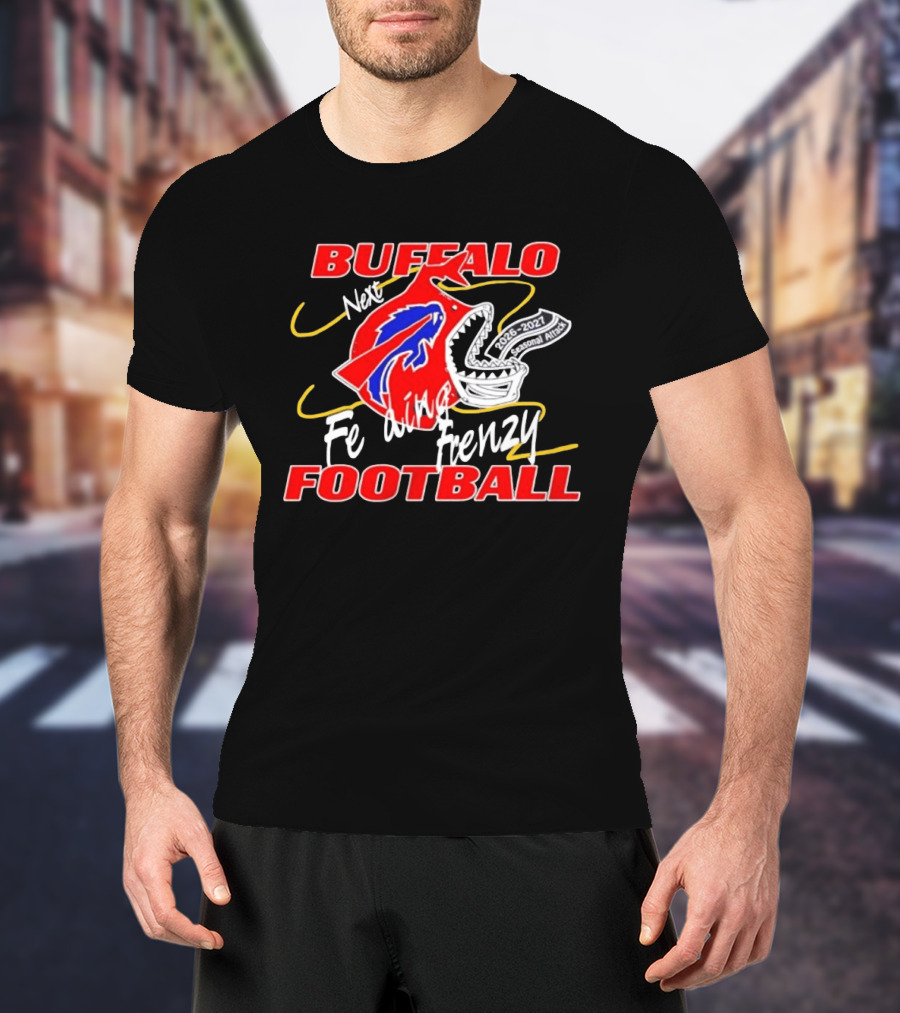 Buffalo Football Next Feeding Frenzy 2026 2027 Seasonal Attack T-Shirt