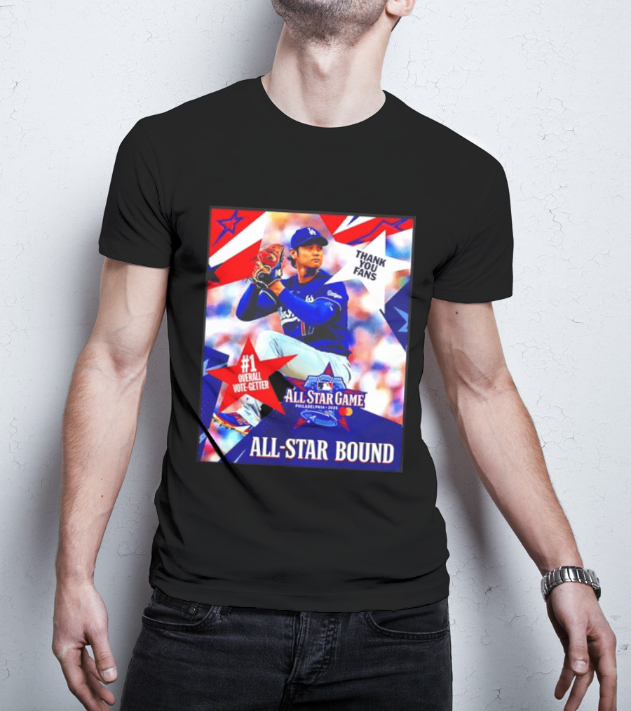 All Star Game Philadelphia 2026 Shohei Ohtani Los Angeles Dodgers All Star Bound Thank You Fans #1 Overall Vote Getter T-Shirt