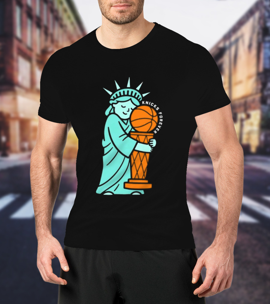 Statue Of Liberty Hug Larry O'Brien Trophy Knicks Forever T-Shirt