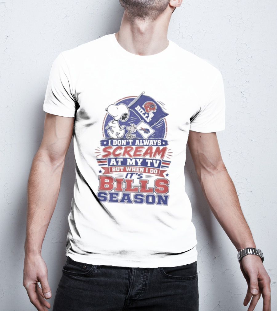 Snoopy X Buffalo Bills I Don't Always Scream At My Tv But When I Do It's Bills Season T-Shirt