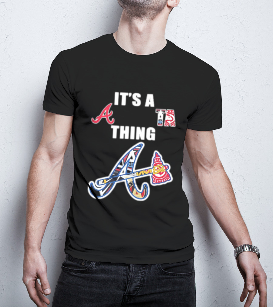 It's A Braves Thing Atlanta Baseball Team T-Shirt