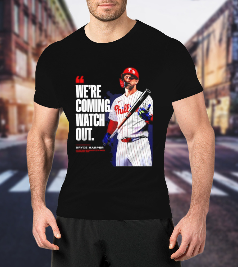 Bryce Harper Philadelphia Phillies We're Coming Out T-Shirt