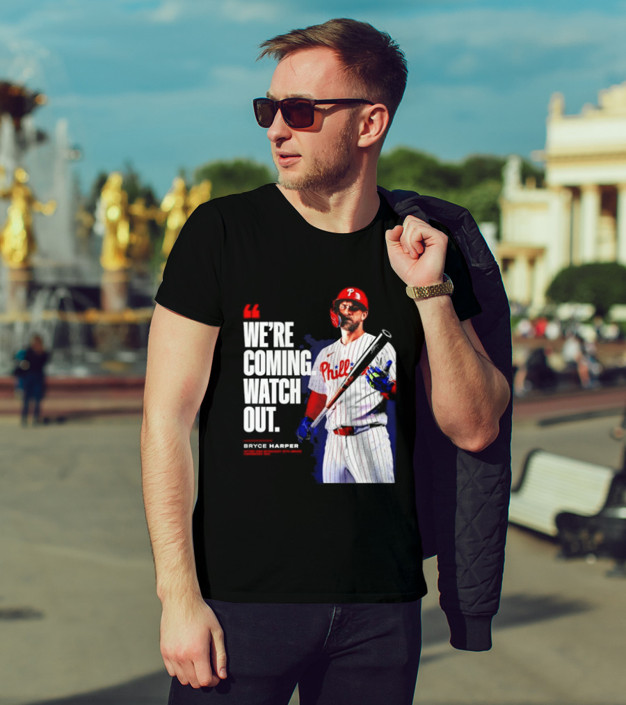 Bryce Harper Philadelphia Phillies We're Coming Out T-Shirt