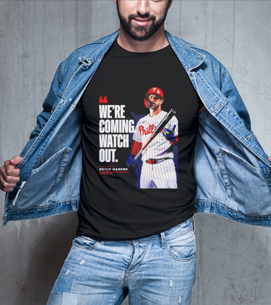 Bryce Harper Philadelphia Phillies We're Coming Out T-Shirt