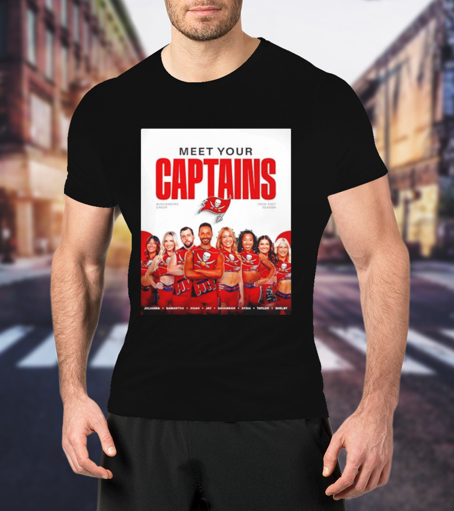 Meet Your Tampa Bay Buccaneers Cheer Captains 2026 2027 Season T-Shirt