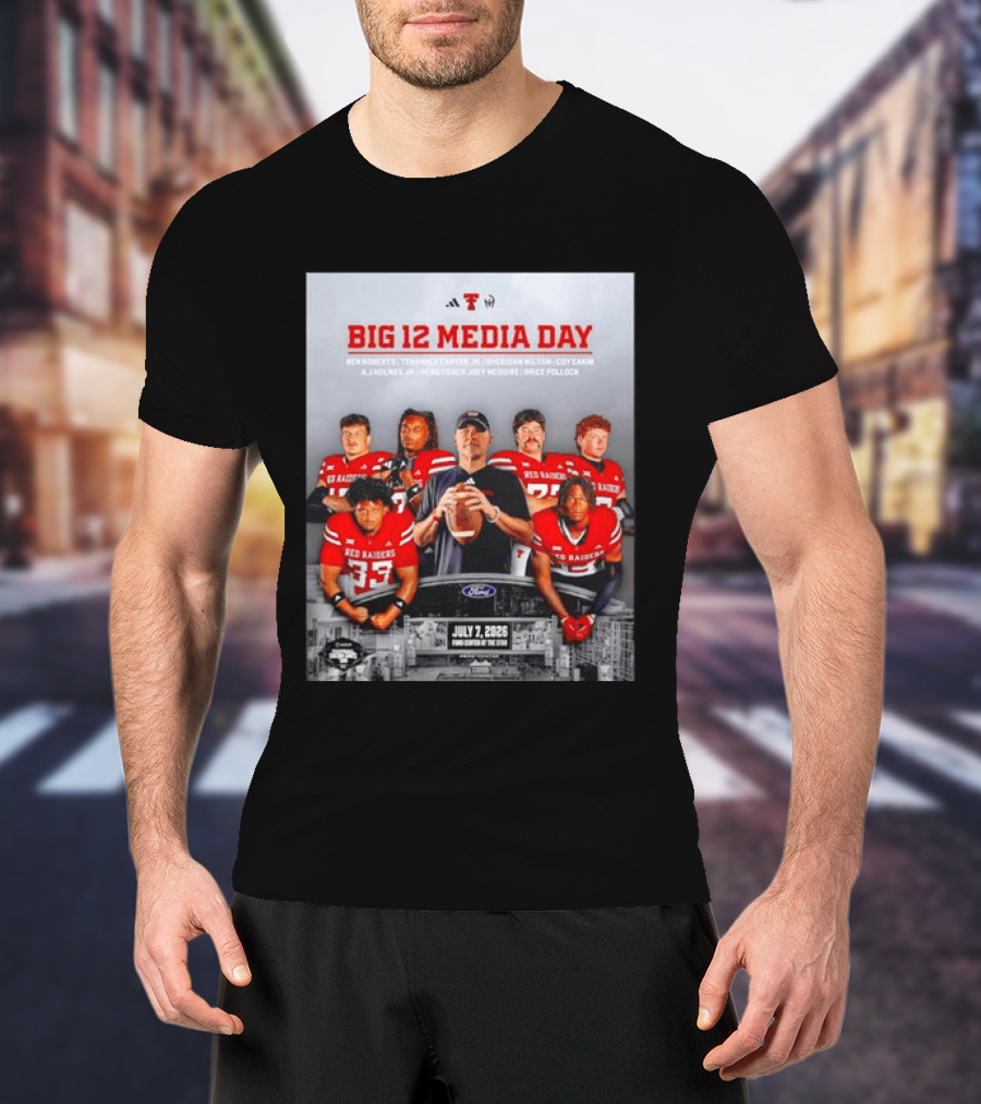 Big 12 Media Day Texas Tech Red Raiders July 7 2026 With Ben Roberts And Joey McGuire T-Shirt