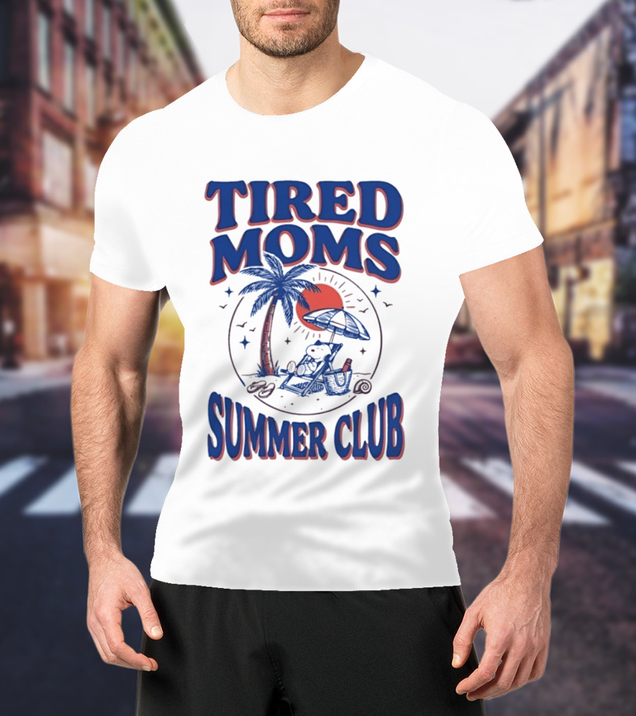Tired Moms Summer Club Snoopy Beach Relaxation Under Palm Tree T-Shirt