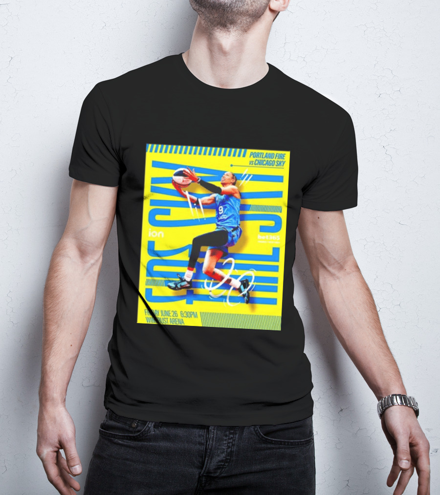 Friday June 26 630PM Wintrust Arena Portland Fire Vs Chicago Sky Basketball Event T-Shirt