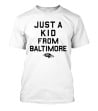 Just A Kid From Baltimore Ravens T-Shirt