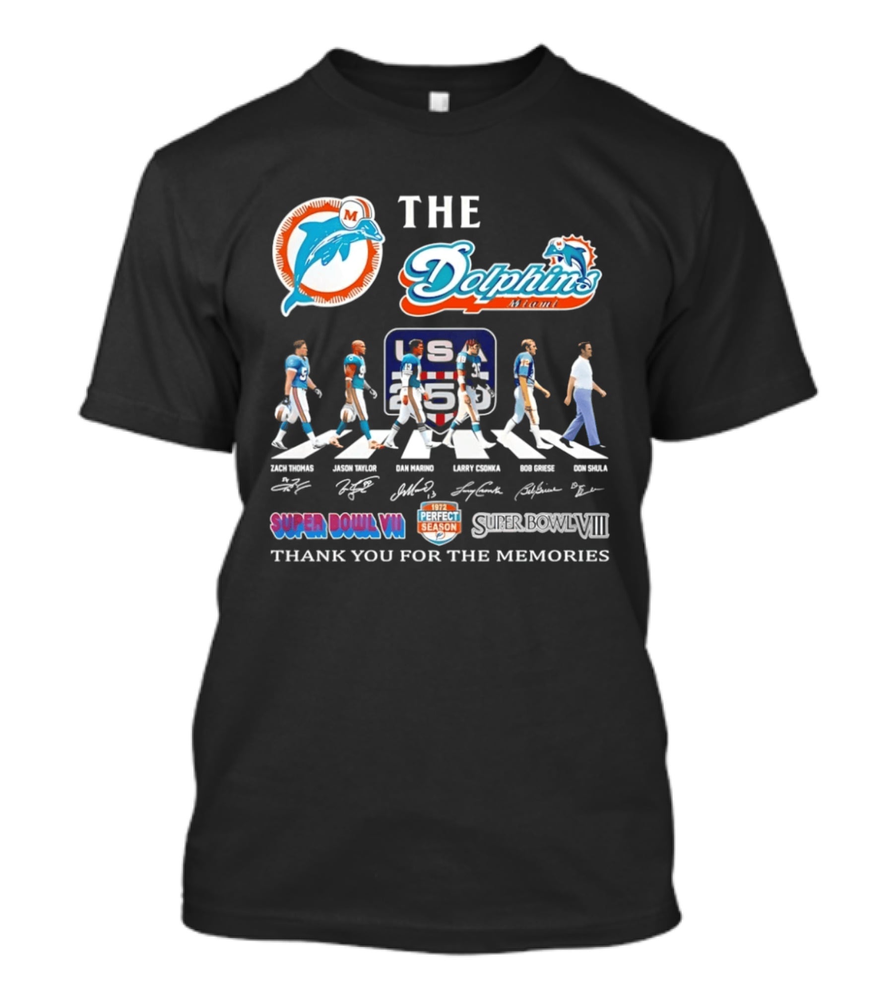 The Miami Dolphins Legends Zach Thomas Jason Taylor Dan Marino Larry Csonka Bob Griese Don Shula Thank You For The Memories Super Bowl VII VIII T-Shirt