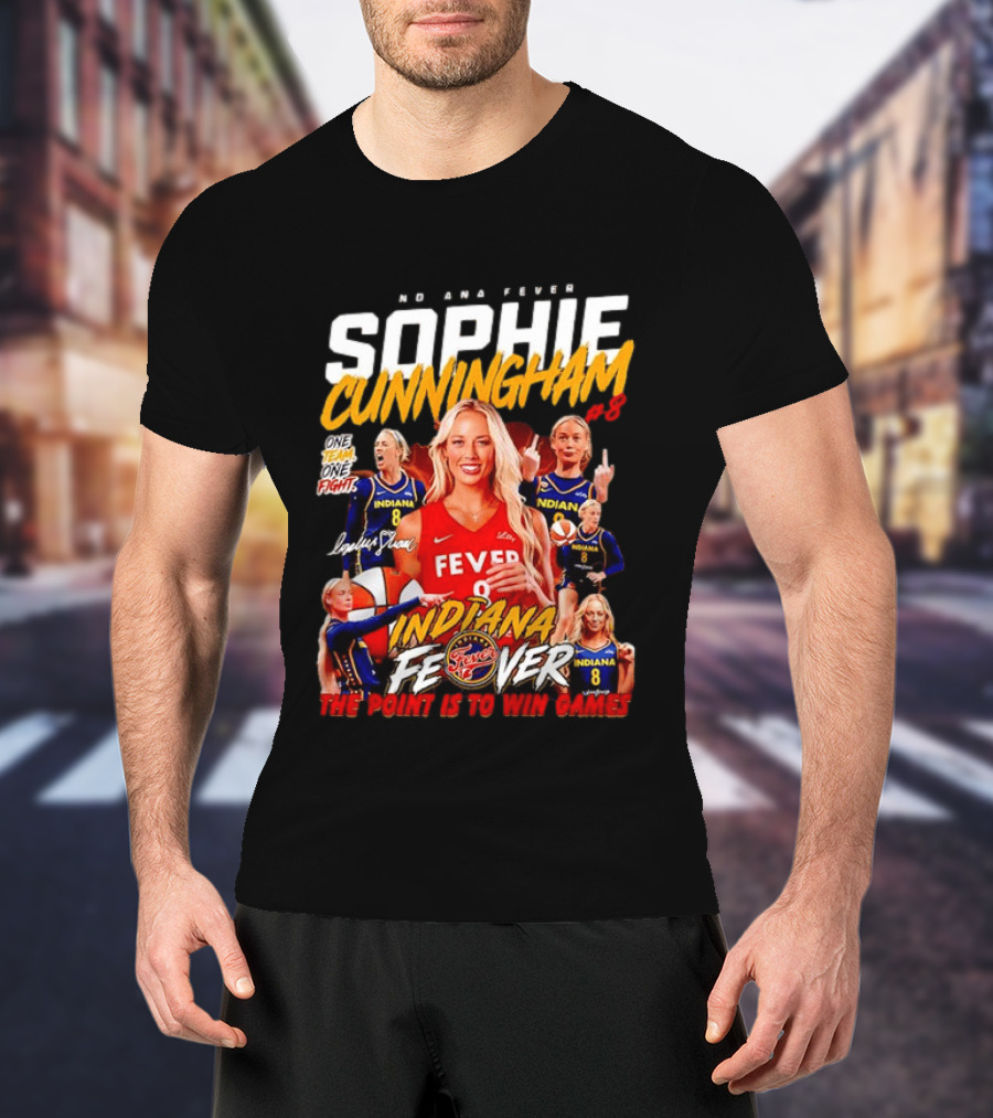 Sophie Cunningham Indiana Fever One Team One Fight The Point Is To Win Games T-Shirt