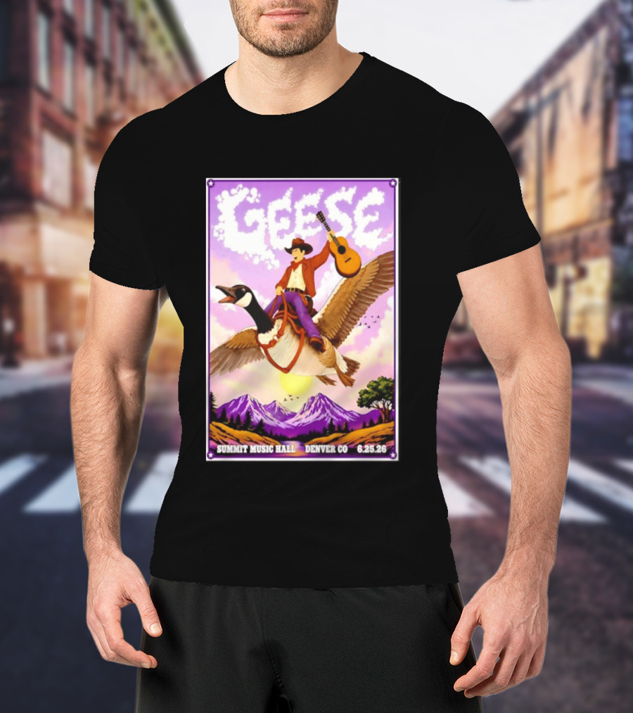 Geese Summit Music Hall Denver CO June 25th 2026 Cowboy Riding Goose With Guitar T-Shirt