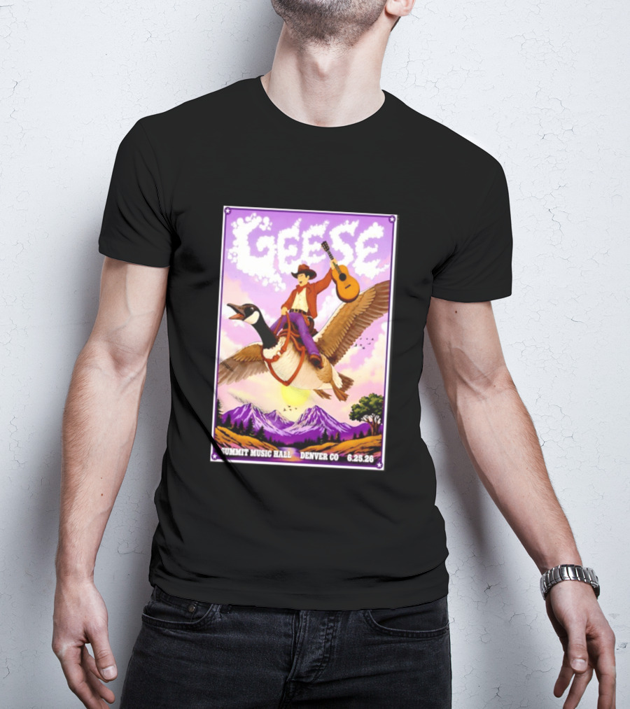 Geese Summit Music Hall Denver CO June 25th 2026 Cowboy Riding Goose With Guitar T-Shirt