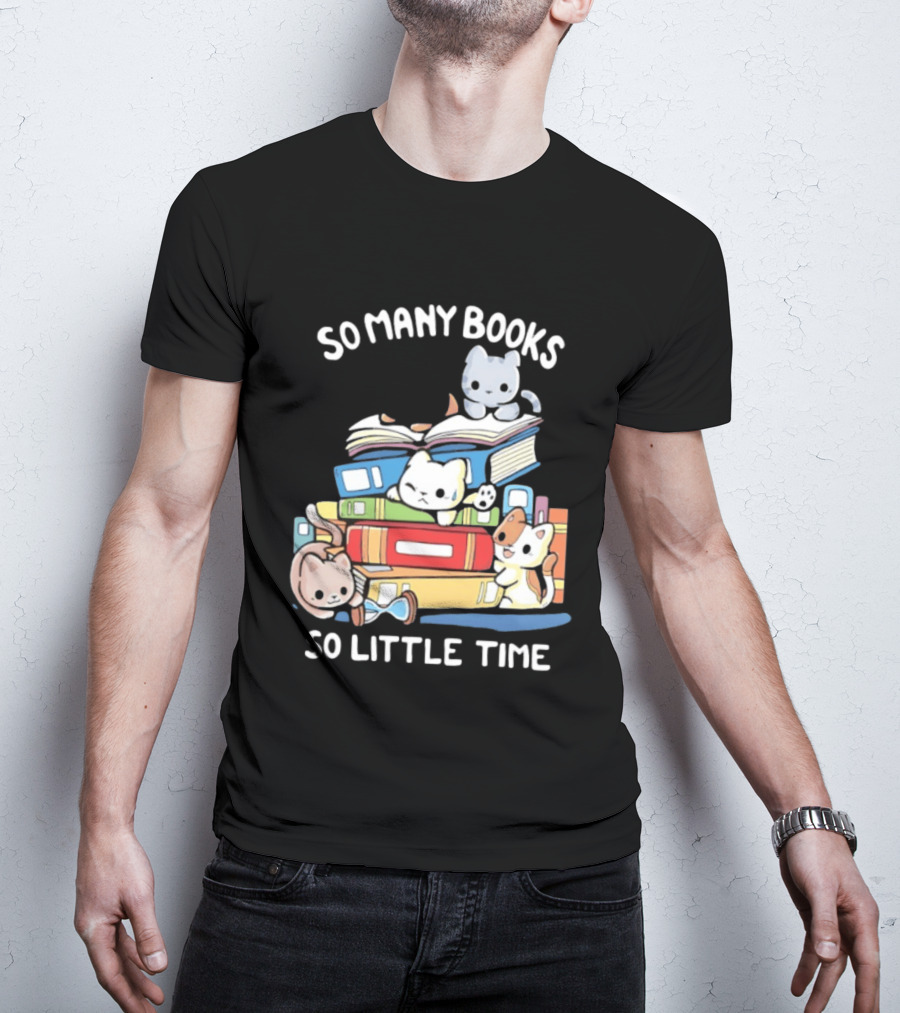 Whimsical Cartoon So Many Books So Little Time Cats Reading T-Shirt