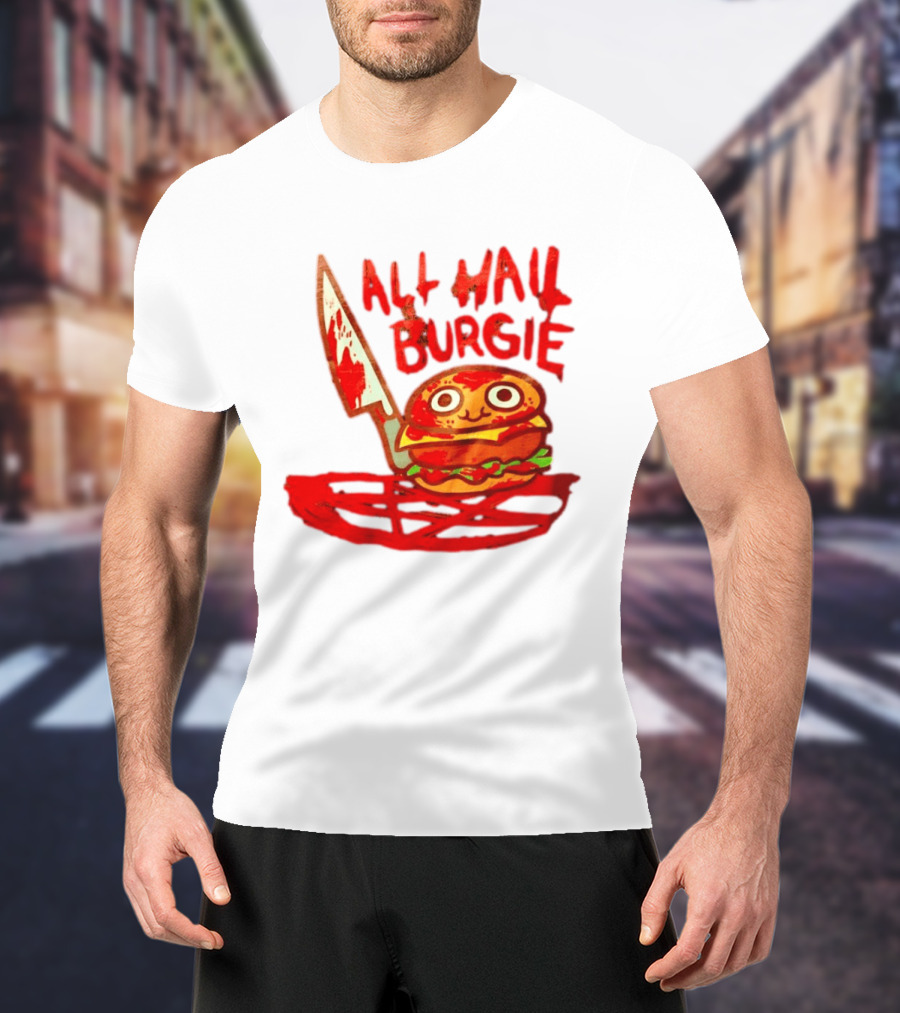 All Hail Burgie Creepy Cute Hamburger Knife Blood Image T-Shirt