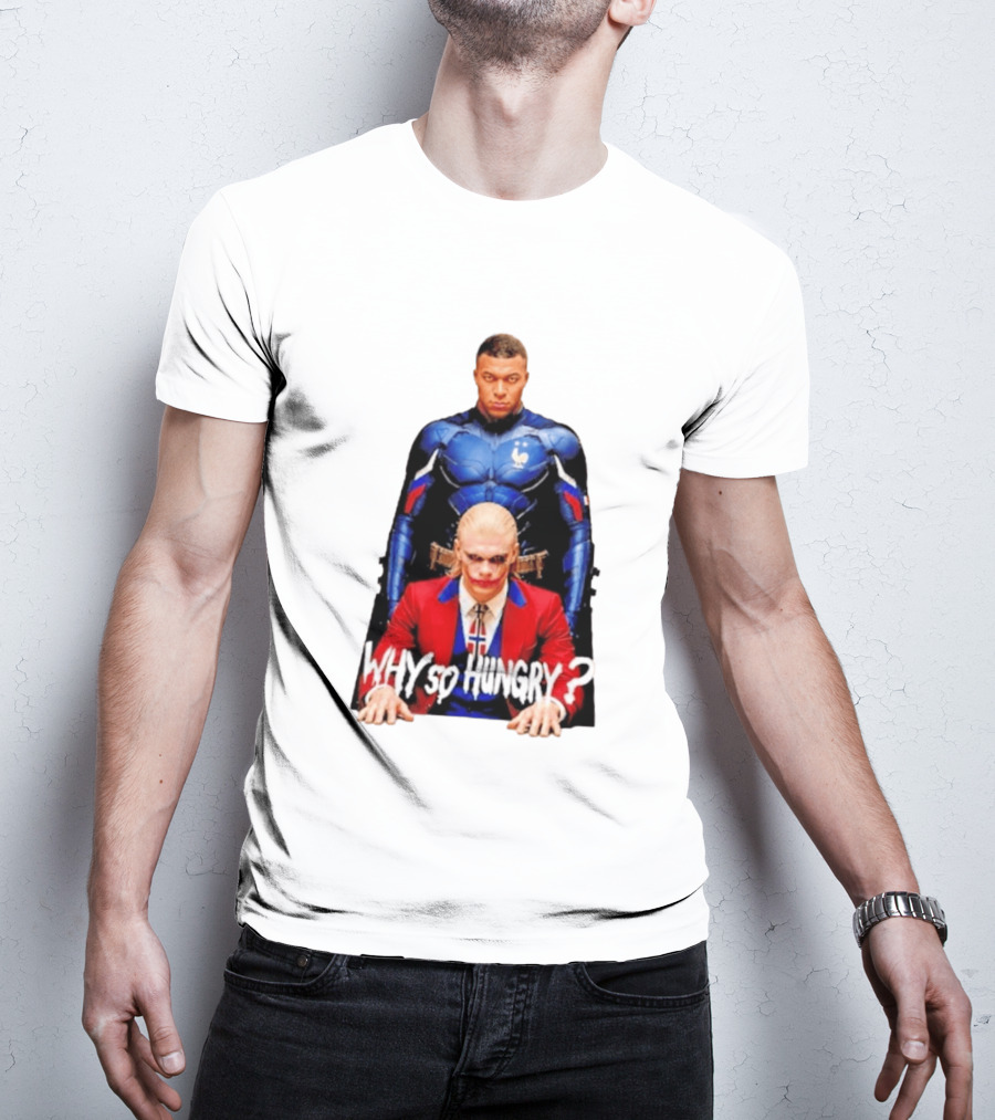 Kylian Mbappé Erling Haaland The Dark Knight Why So Hungry Joker T-Shirt