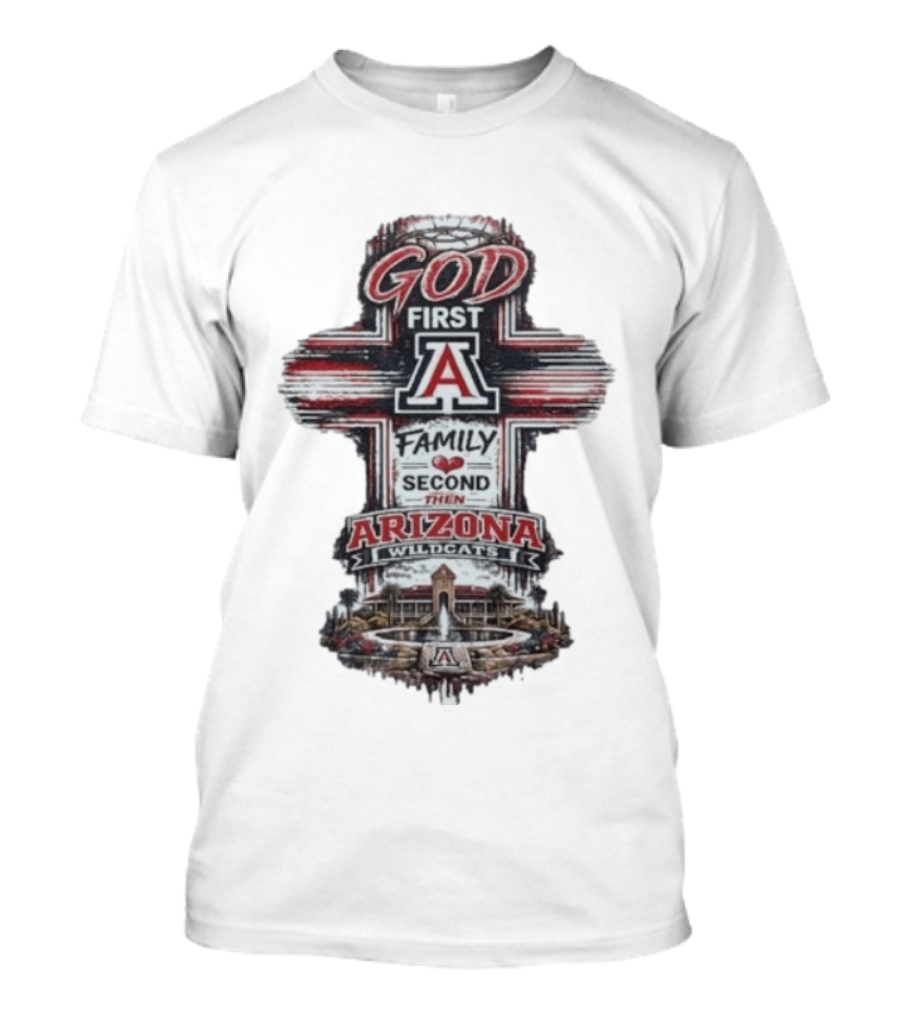 God First Family Second Then Arizona Wildcats Cross A T-Shirt
