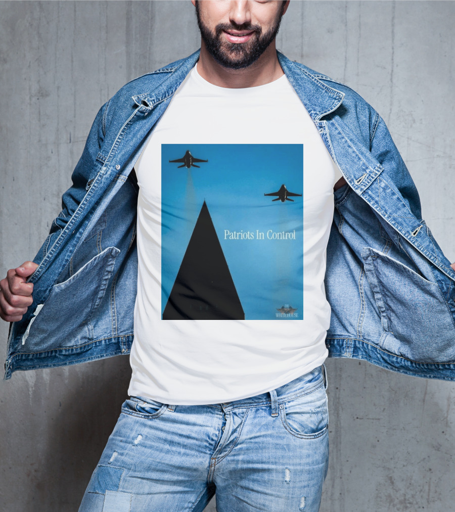 Patriots In Control Fighter Jets Over Monument With White House T-Shirt