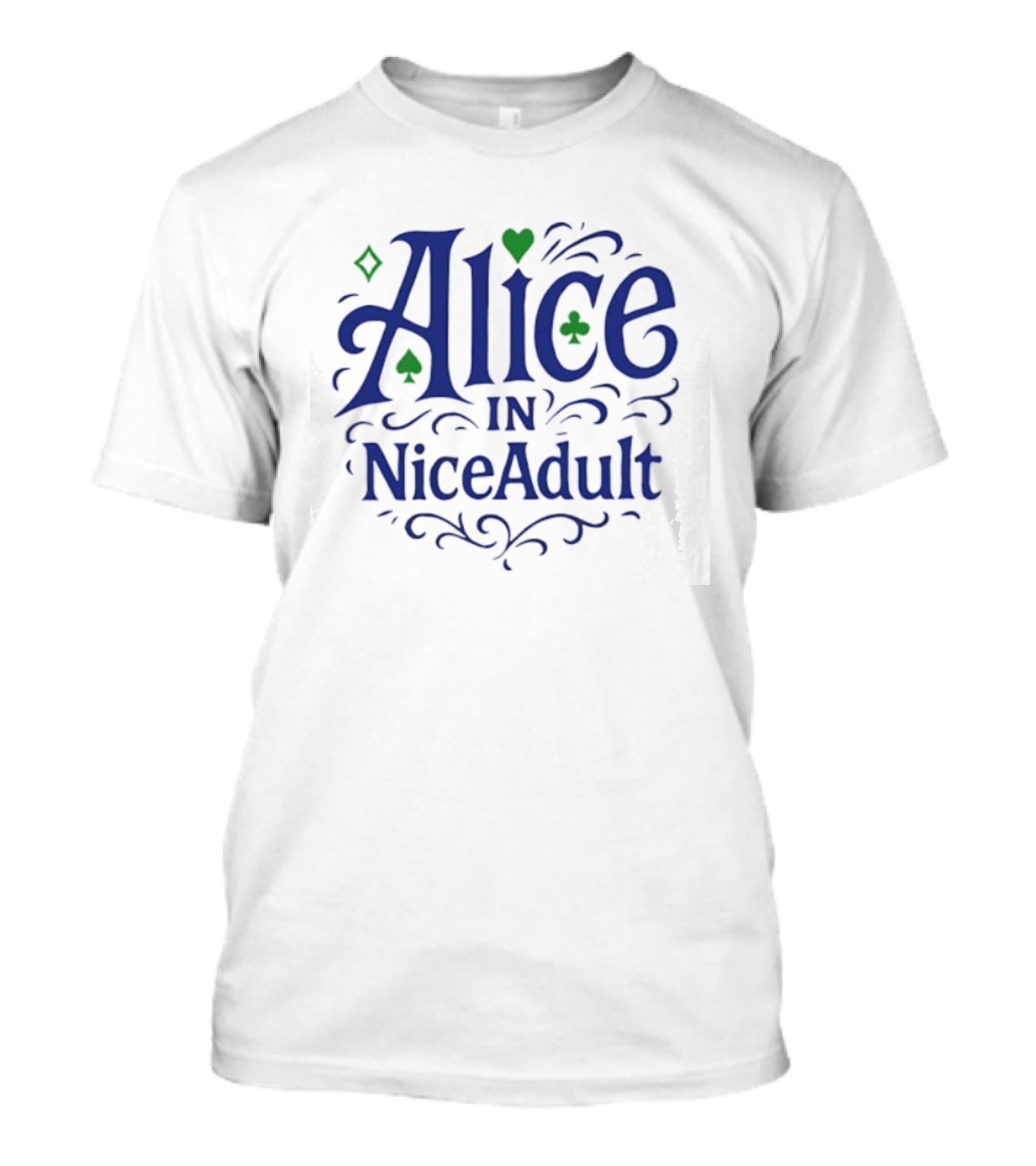 Alice In NiceAdult Playing Card T-Shirt