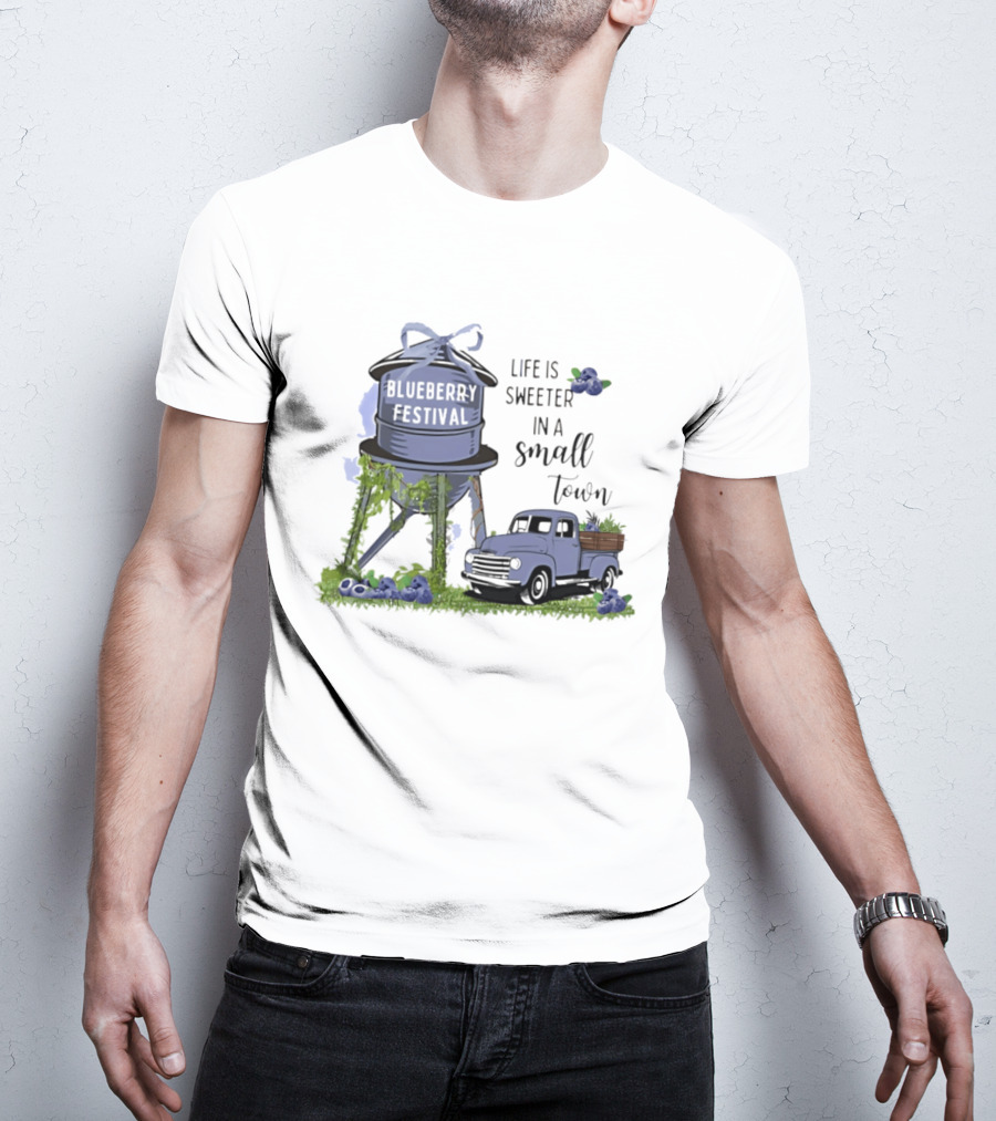 Blueberry Festival Life Is Sweeter In A Small Town Vintage Truck And Water Tower T-Shirt