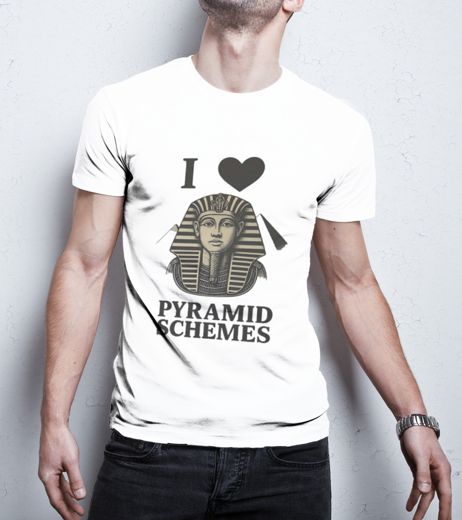I Love Pyramid Schemes Pharaoh Head Egypt T-Shirt