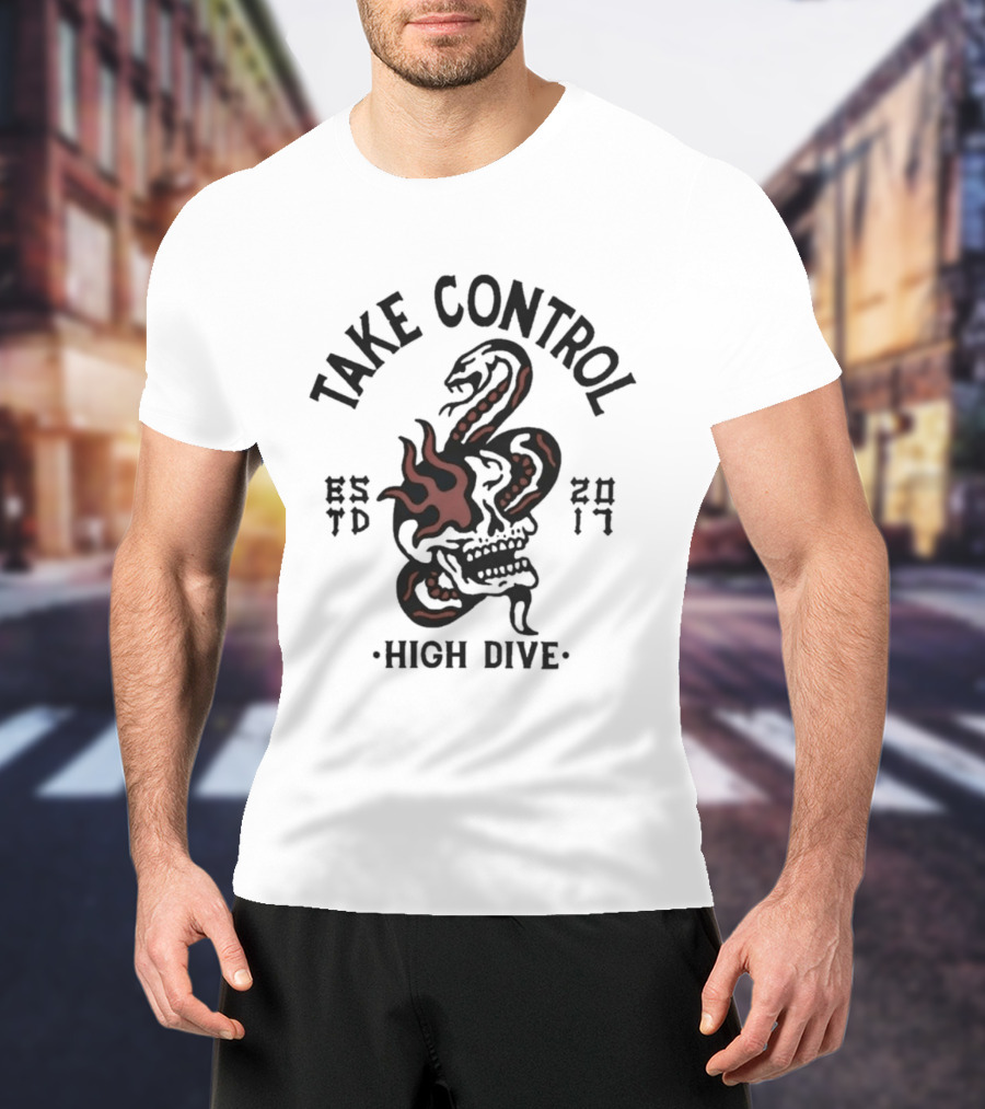 Take Control High Dive Snake Design EST 2017 T-Shirt