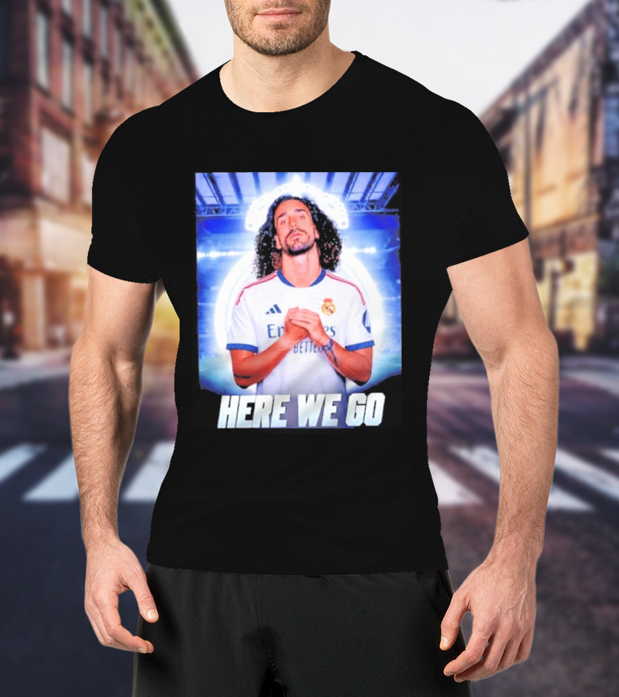 Real Madrid Transfer News Marc Cucurella Here We Go T-Shirt