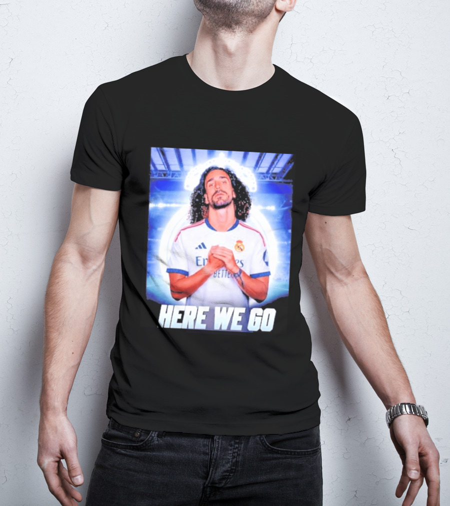 Real Madrid Transfer News Marc Cucurella Here We Go T-Shirt