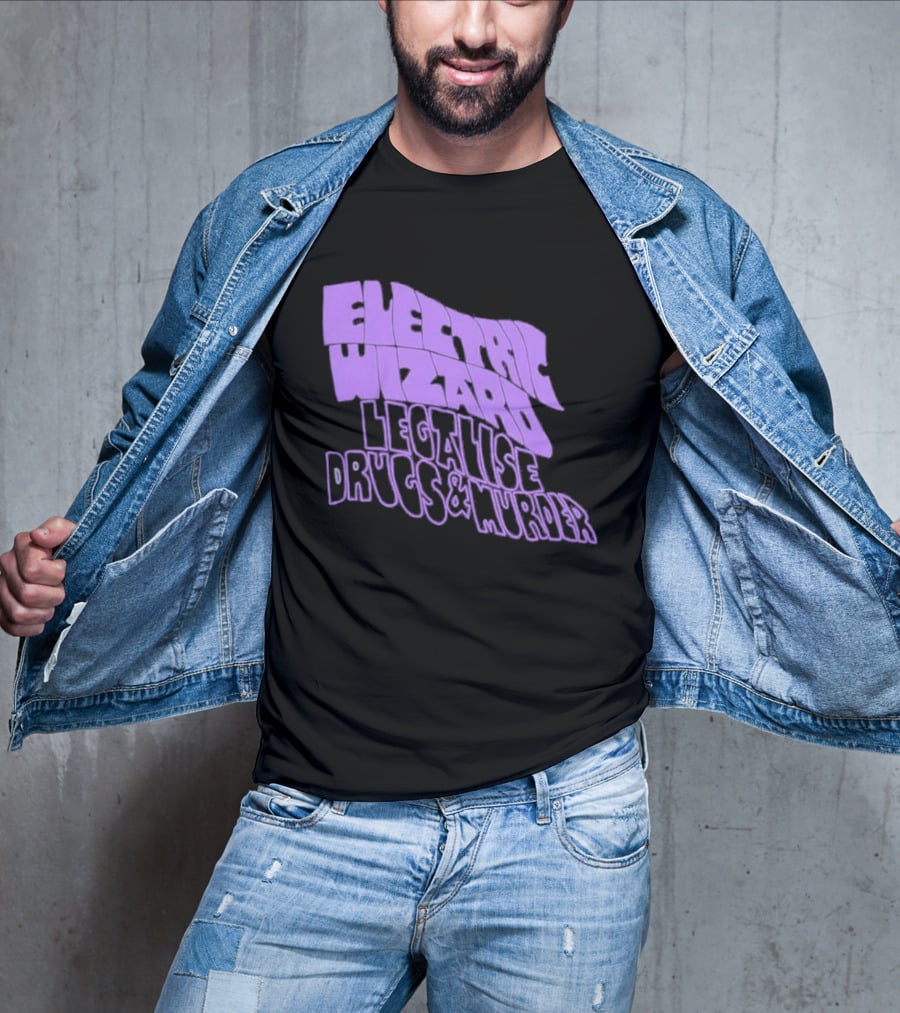 Electric Wizards Legalize Drugs And Murder T-Shirt