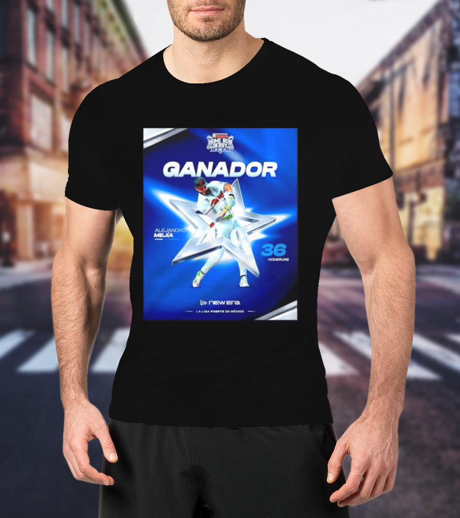 Ganador Alejandro Mejía Home Run Derby 36 Homeruns La Liga Fuerte De México T-Shirt