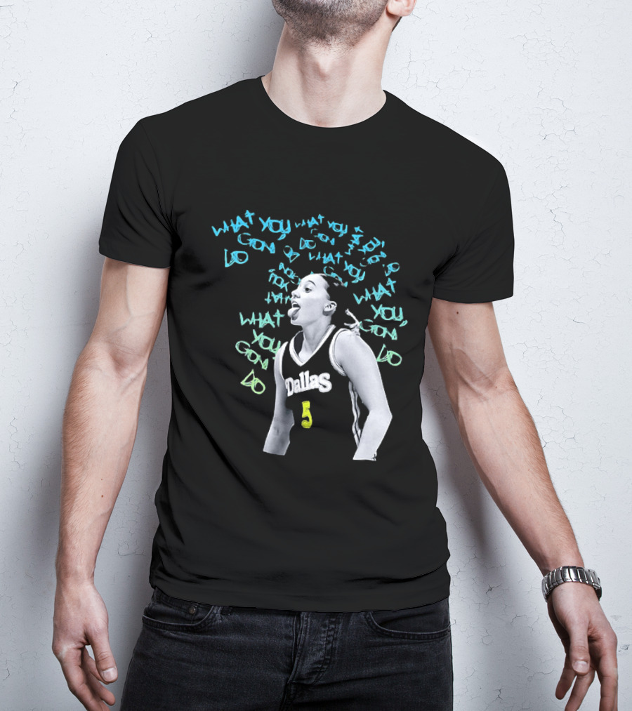 Paige Bueckers Dallas Wings WNBA What You Gon Do Basketball T-Shirt